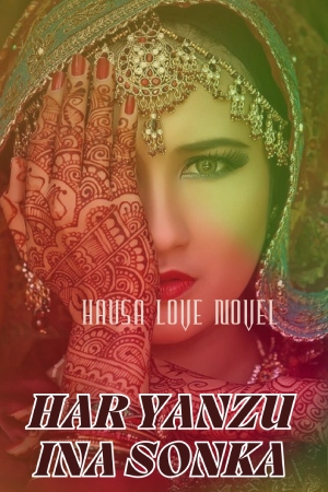 har yanzu ina sonka hausa novel