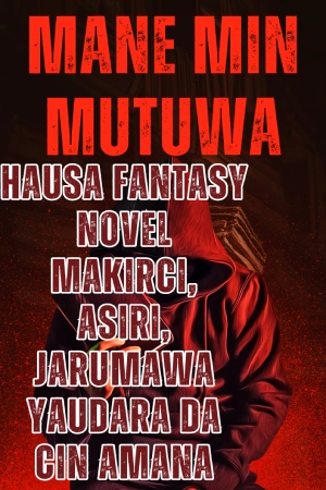 mane min mutuwa hausa novel