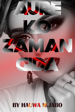Aure ko zaman gida Hausa Novel
