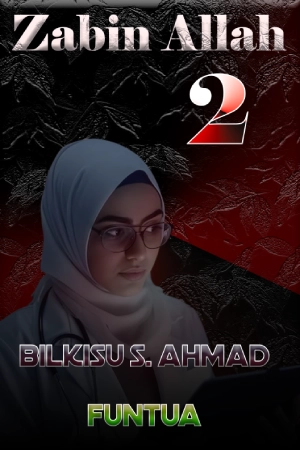 Zabin Allah Book 2 by bilkisu s ahmed funtua