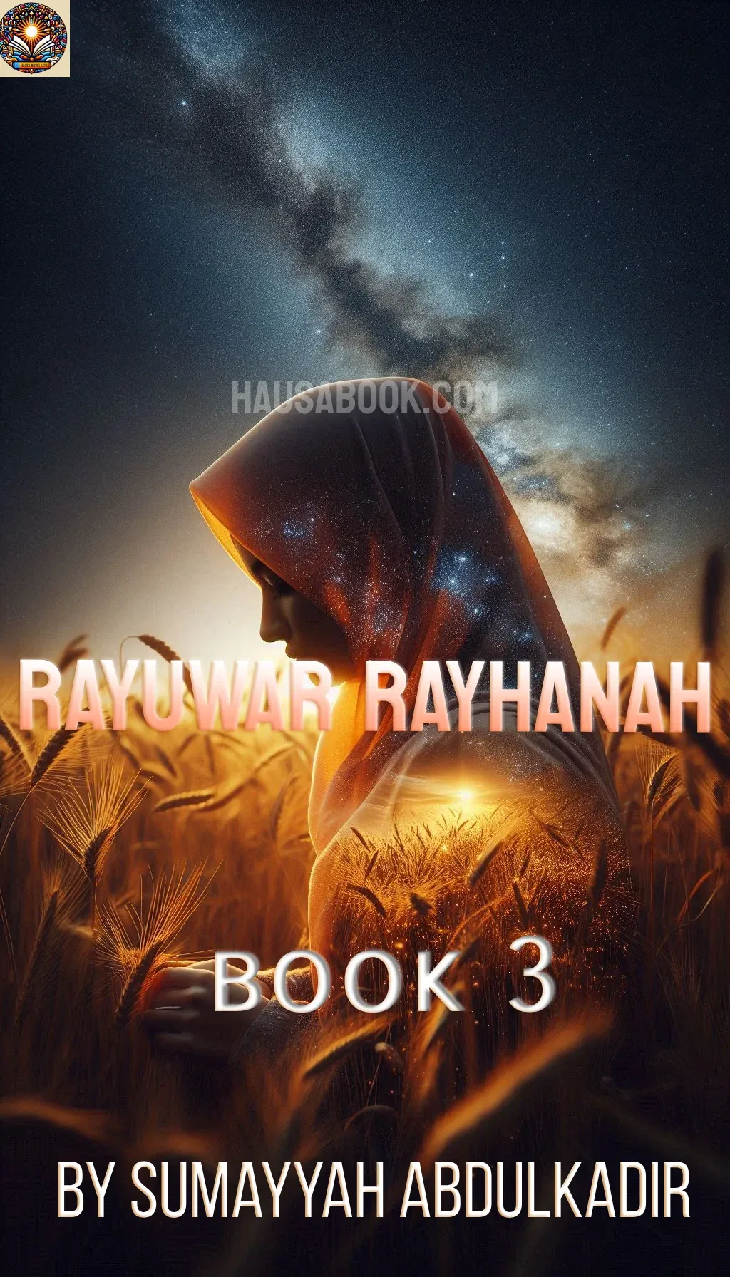 Rayuwar Rayhanah book 3 Hausa Novel