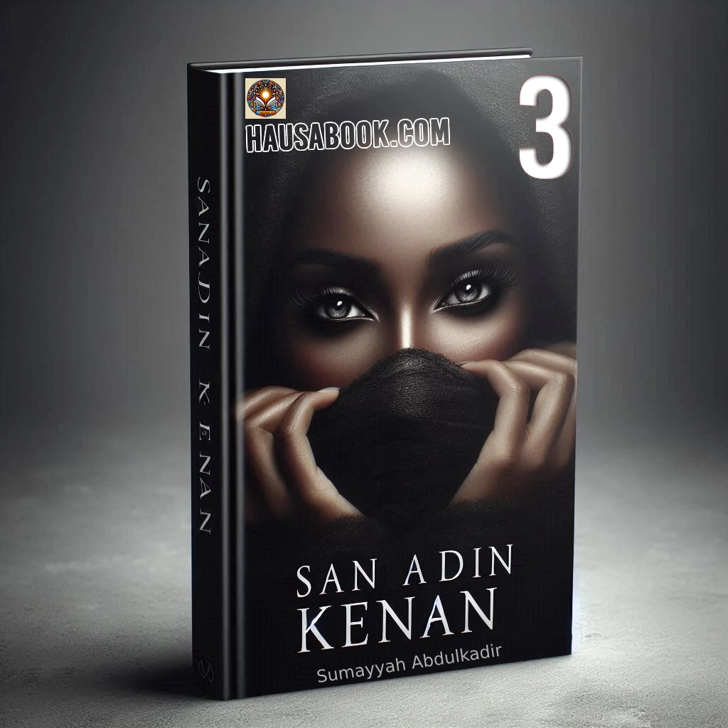Sanadin Kenan Book 3 Hausa Novel by Sumayyah Abdulkadir