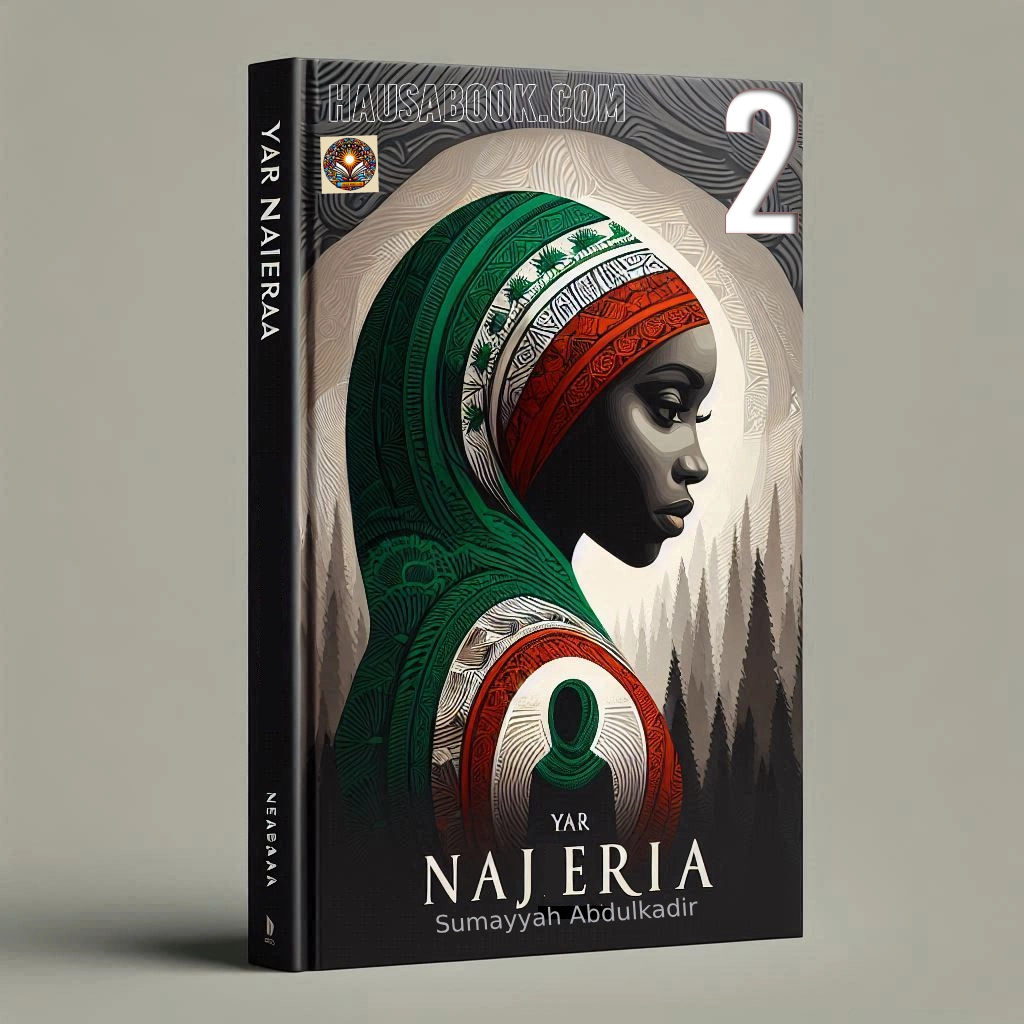 Yar Najeria Book 2 Hausa Novel by Sumayyah Abdulkadir