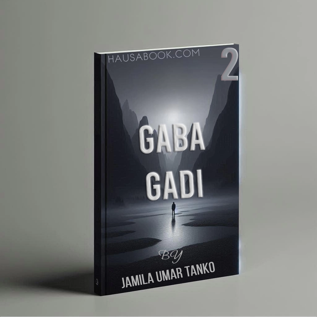 Gaba Gadi Book 2 Hausa Novel By Jamila Umar Tanko