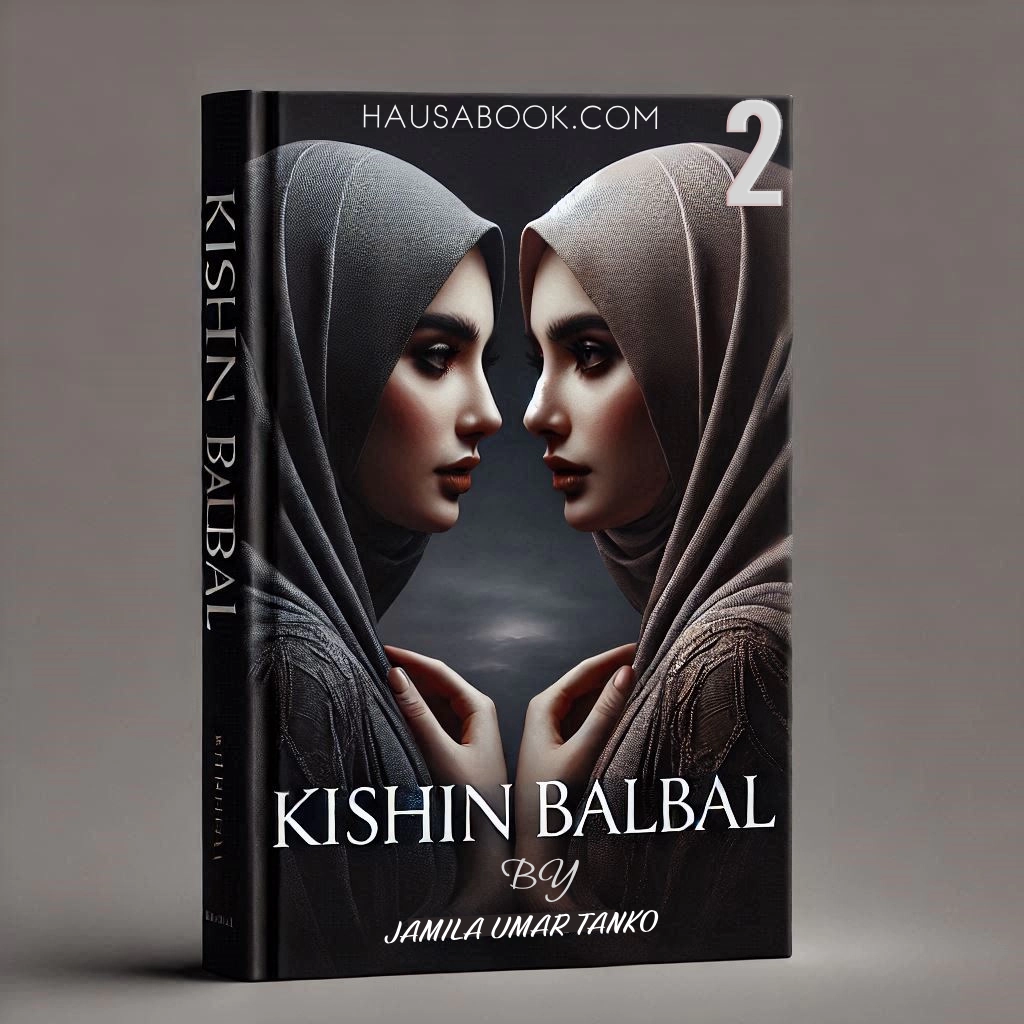 Kishin Balbal Book 2 Hausa Novel By Jamila Umar Tanko
