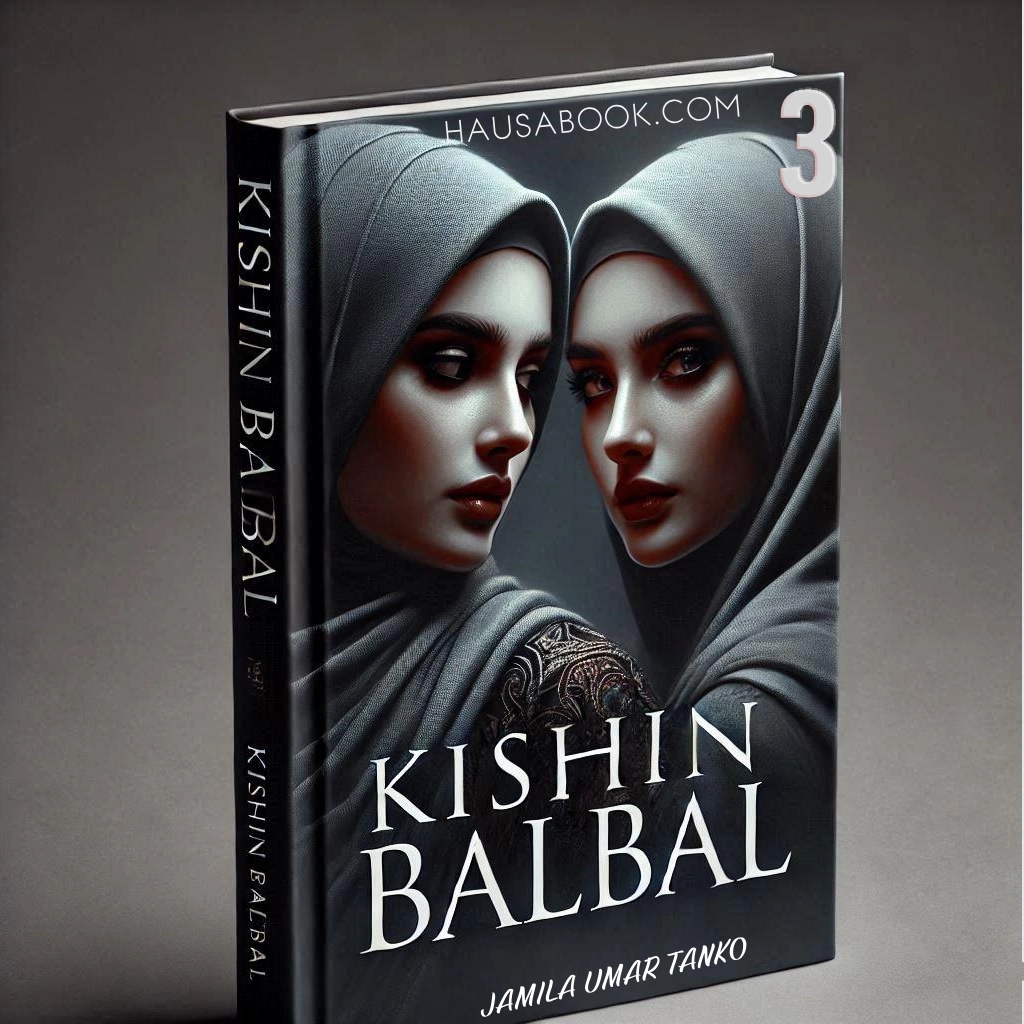 Kishin Balbal Book 3 Hausa Novel By Jamila Umar Tanko