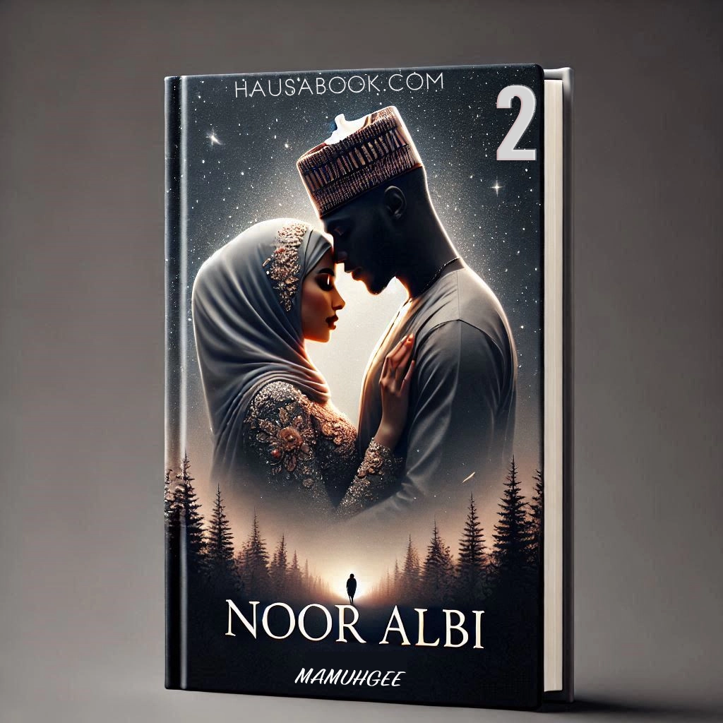 Noor Albi Book 2 Hausa Novel By Mamuhgee