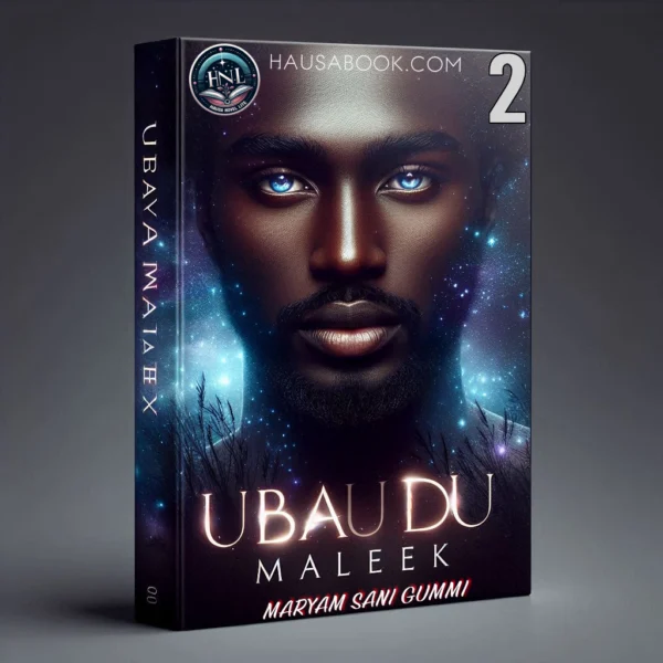 Ubaidu Maleek Book 2 Hausa Novel By Maryam Sani Gummi Ubaidu Maleek Book 2 Hausa Novel By Maryam Sani Gummi