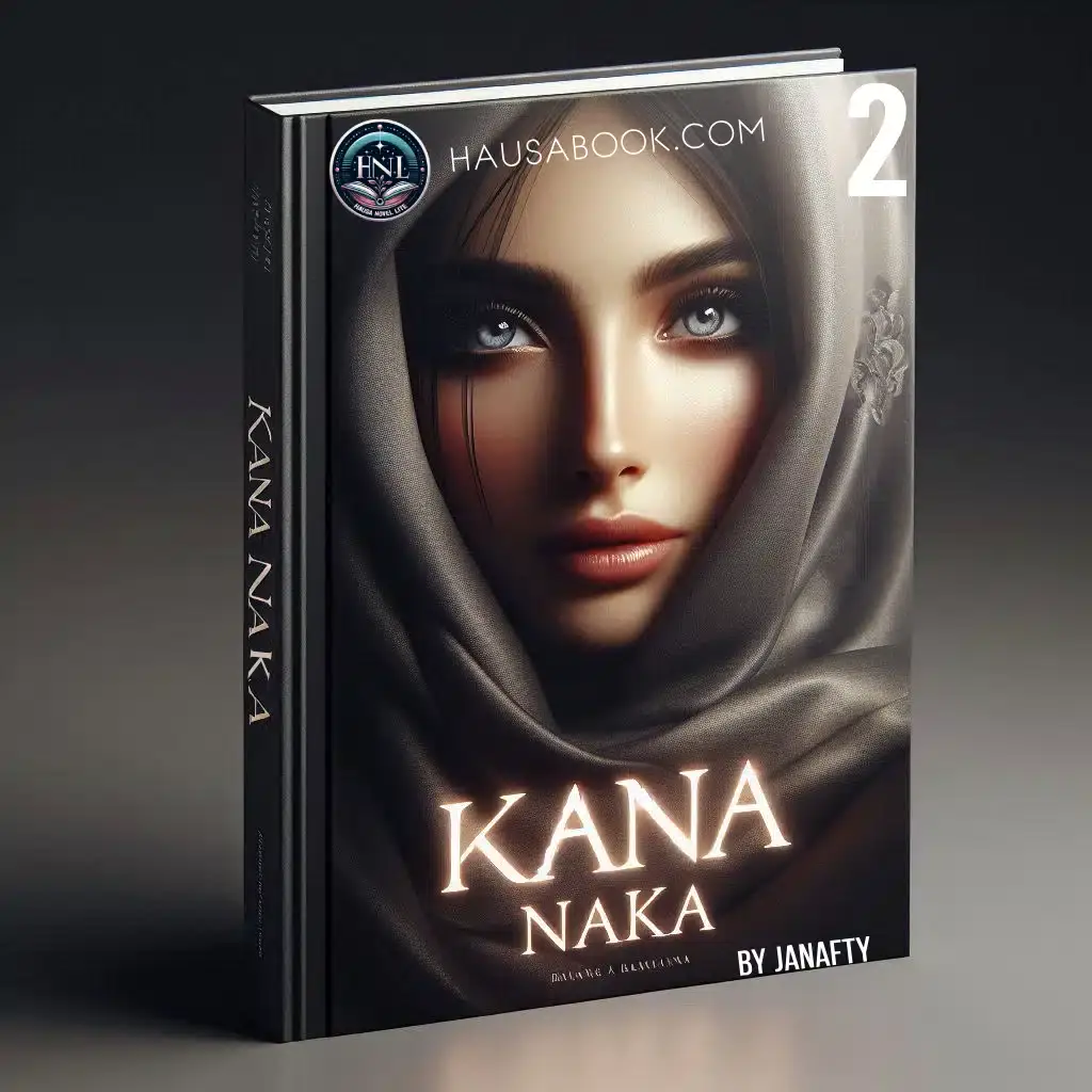 Kana Naka Book 2 Hausa Novel by Janafty