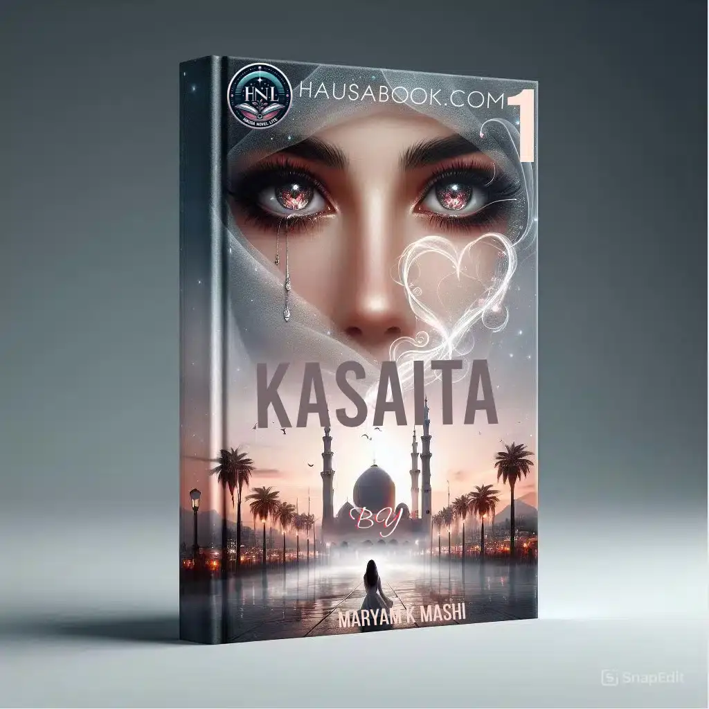 Kasaita Book 1 Hausa Novel By Maryam K Mashi