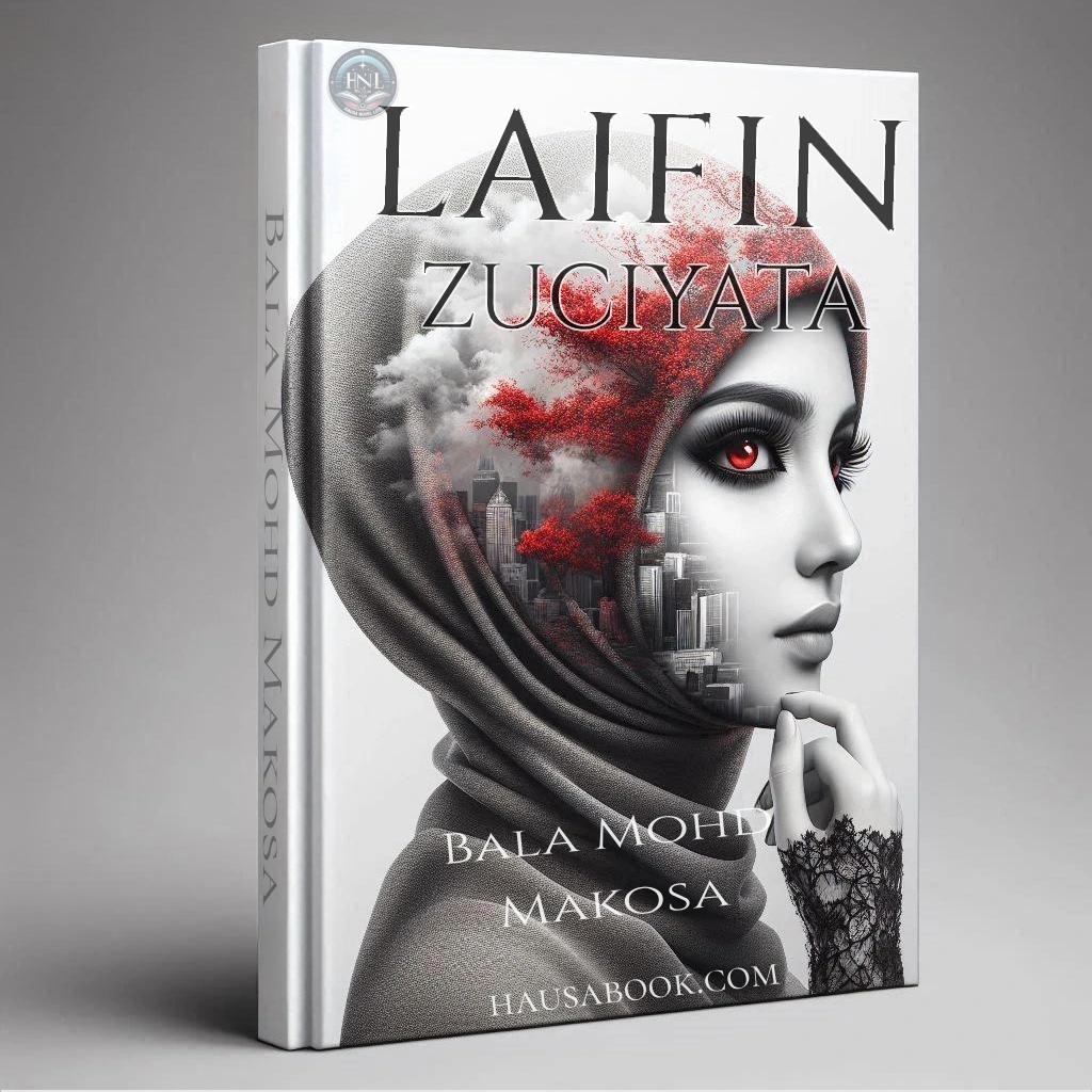 Laifin Zuciyata Hausa Novel By Bala Mohd Makosa