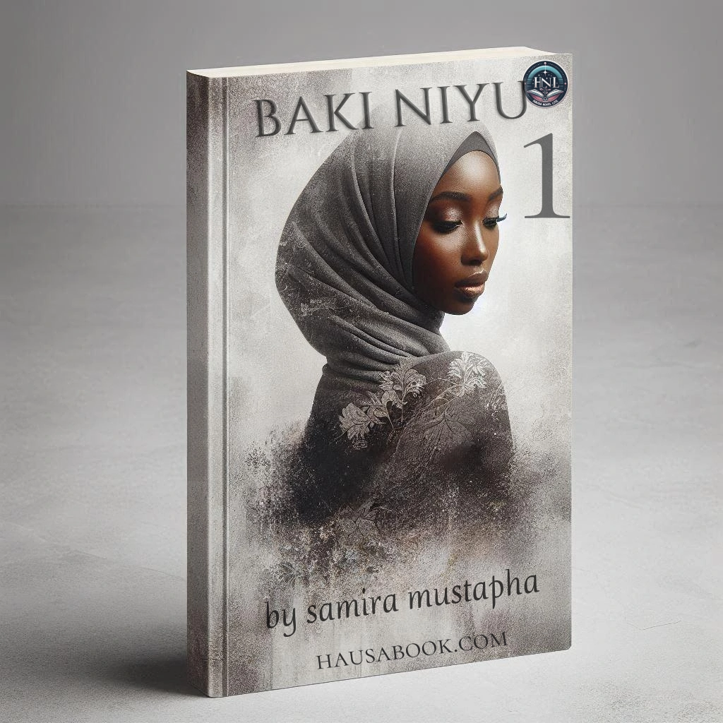 Baki Biyu Book 1 Hausa Novel By Samira Mustapha