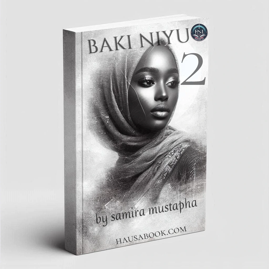 Baki Biyu Book 2 Hausa Novel By Samira Mustapha