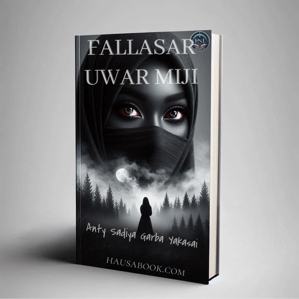 Fallasar uwar miji Hausa Novel By Anty Sadiya Garba Yakasai