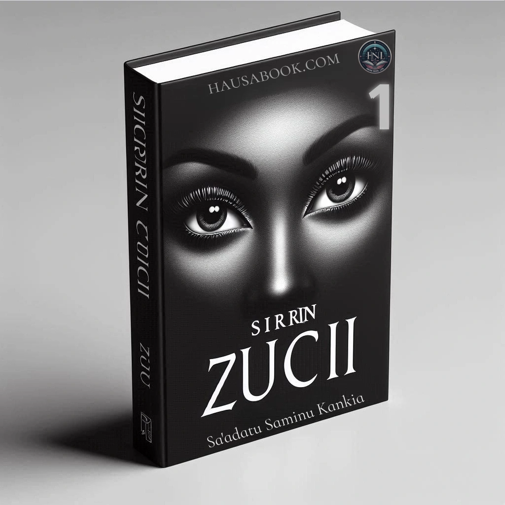 Sirrin Zuci Book 1 Hausa Novels by Sa'adatu Saminu Kankia