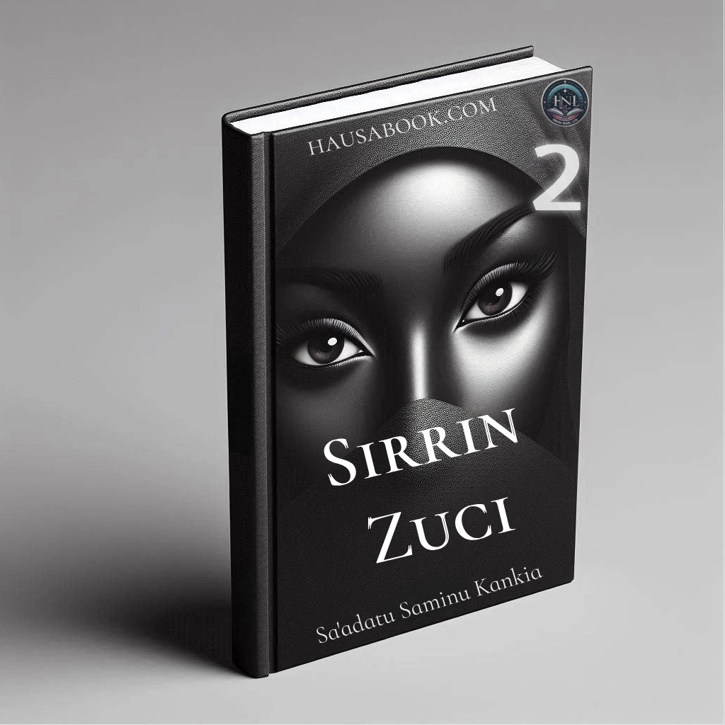 Sirrin Zuci Book 2 Hausa Novels by Sa'adatu Saminu Kankia