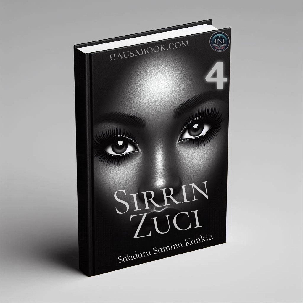 Sirrin Zuci Book 4 Hausa Novels by Sa'adatu Saminu Kankia