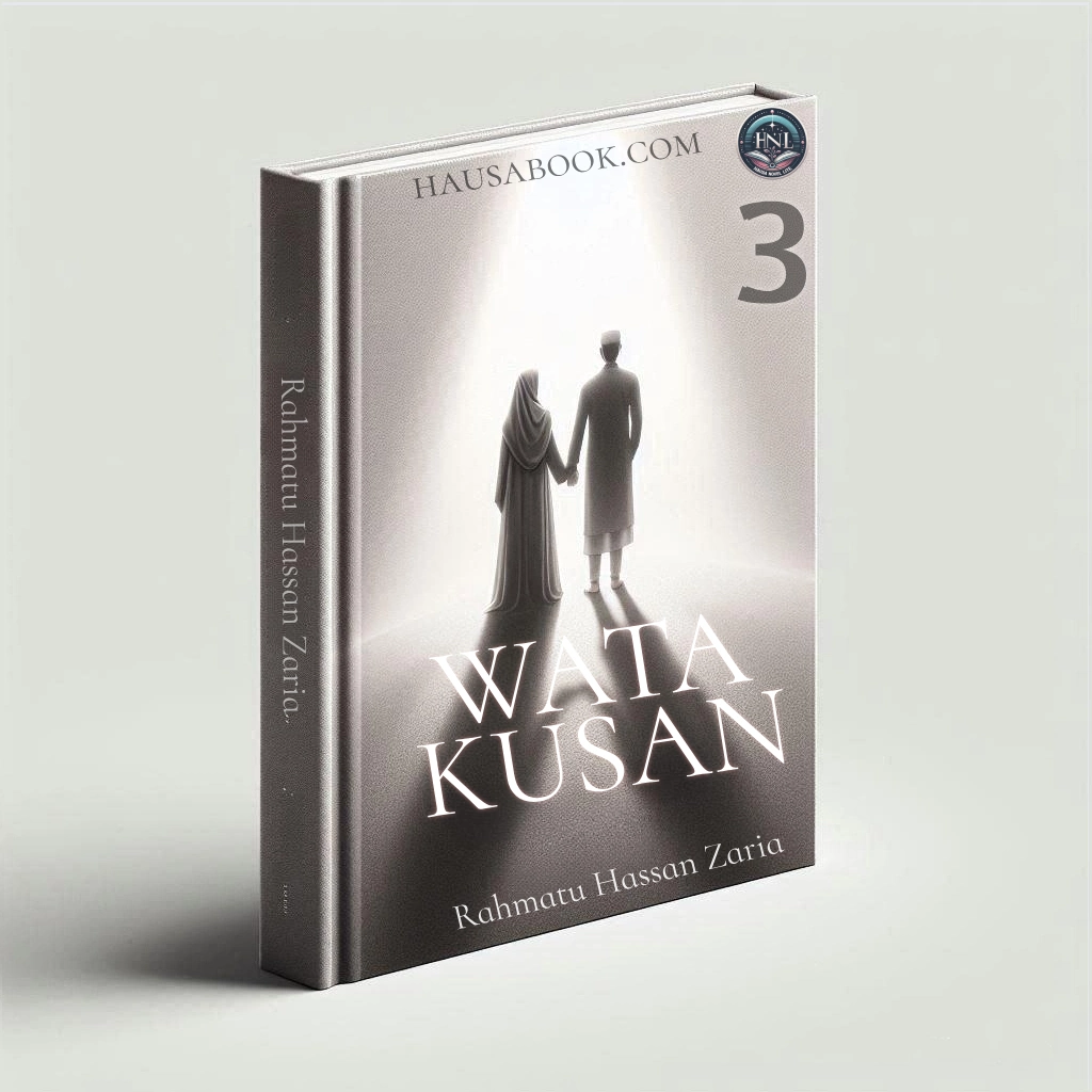 Wata Kusan Book 3 Hausa Novels by Rahmatu Hassan Zaria