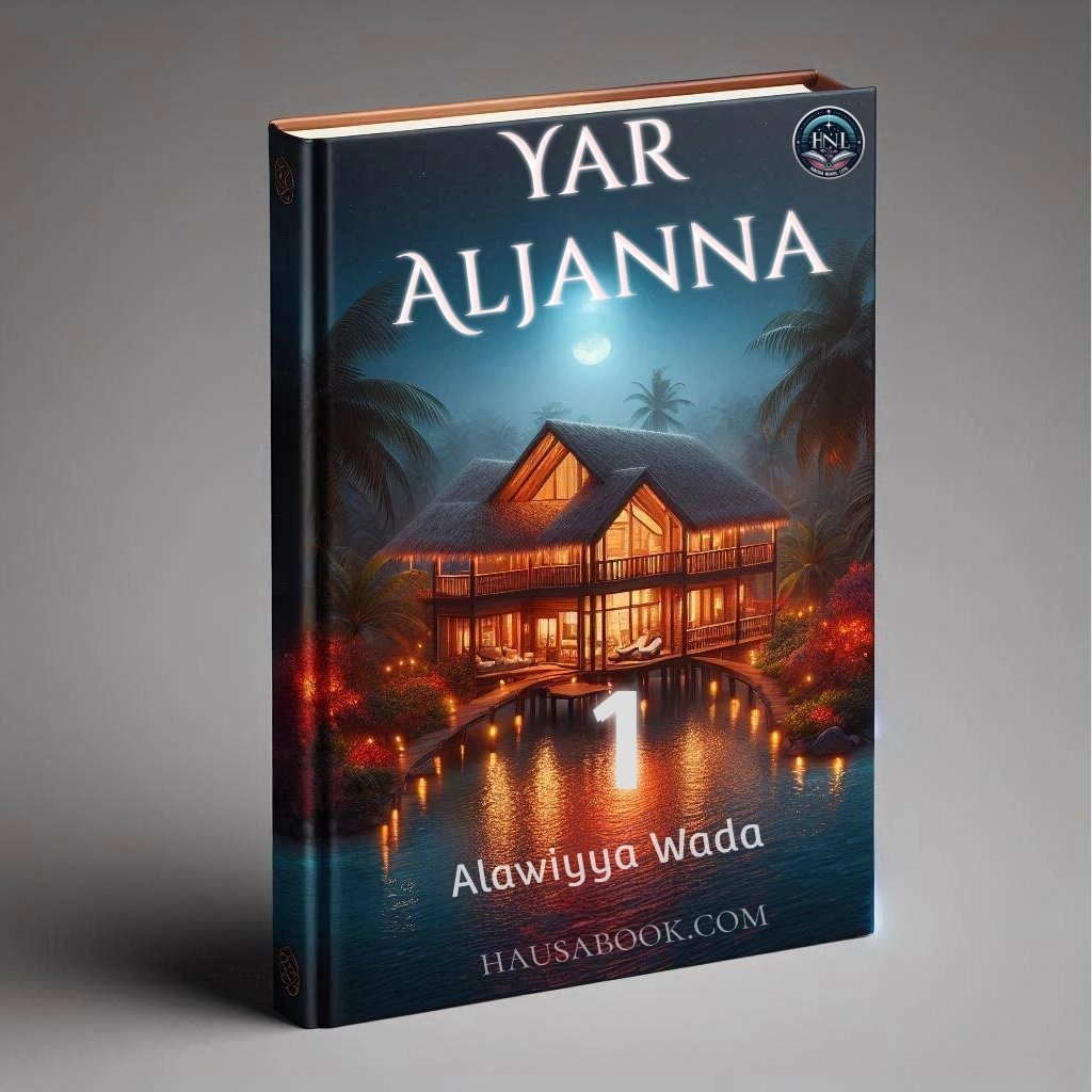 Yar Aljanna Ce Book 1 Hausa Novels by Alawiyya Wada Isah