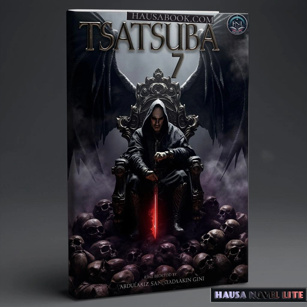 Tsatsuba Book 7 Hausa Novels by Abdul aziz Sani Madakin Gini